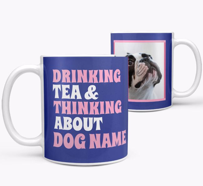 'Drinking Tea...' - Personalized {breedFullName} Photo Upload Mug